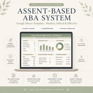 May include: A digital Google Sheets template titled Assent-Based ABA System displayed on a laptop screen. The dashboard features data visualizations including bar charts, a donut chart, and tables for tracking client sessions, goals, and progress.