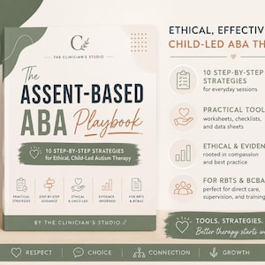 Puede incluir: Un libro titulado The Assent-Based ABA Playbook de The Clinician's Studio, con una paleta de colores verde suave y crema. La portada muestra texto sobre terapia de autismo ética y centrada en el niño, 10 estrategias paso a paso y herramientas.