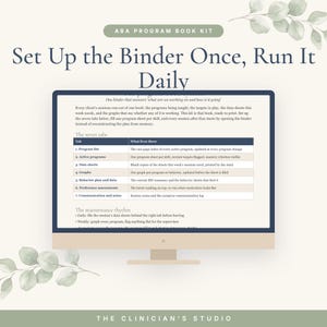 May include: A computer monitor displaying an ABA Program Book Kit guide. The screen features the text Set Up the Binder Once, Run It Daily, a table titled The seven tabs, and a section titled The maintenance rhythm, all on a white background.