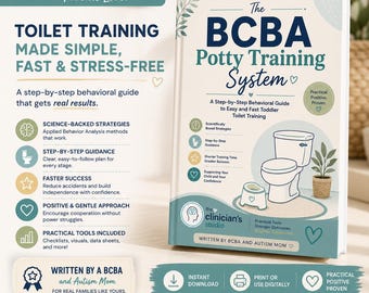 BCBA Potty Training System I Step-by-Step Behavioral Guide to Easy and Fast Toddler Toilet Training I ABA Resources I Parent Training
