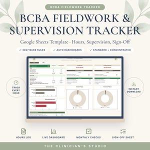 May include: A digital BCBA Fieldwork and Supervision Tracker Google Sheets template displayed on a laptop screen. The interface features data tables, progress charts, and dashboards for tracking hours, supervision, and sign-offs under 2027 BACB rules.