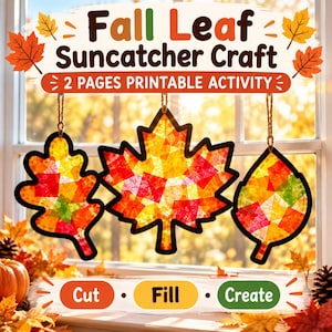 Puede incluir: Un conjunto de actividades imprimibles titulado Fall Leaf Suncatcher Craft con tres formas de hojas colgantes con patrones estilo vitral en rojo, naranja, amarillo y verde. El texto dice Fall Leaf Suncatcher Craft, 2 PAGES PRINTABLE ACTIVITY, Cut, Fill, and Create.