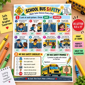 May include: A School Bus Safety educational poster featuring eight illustrated scenarios for children, a bus safety checklist, and a bus safety promise section. The document includes the text School Bus Safety, 21.59 x 27.94 cm, and various safety tips.