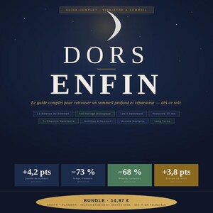 May include: A digital guide titled DORS ENFIN featuring a crescent moon icon on a dark blue background. It includes sections on sleep science, biological clocks, and nutrition, with statistics showing improvements in sleep quality and energy levels.