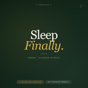 Puede incluir: Un gráfico digital verde oscuro con el texto blanco Sleep y el texto dorado Finally. Debajo, el texto dice EBOOK + PLANNER BUNDLE. En la parte superior está el texto ZENGUIDE con un icono de luna creciente. Dos botones en la parte inferior indican INSTANT PDF DOWNLOAD y NOT A PHYSICAL PRODUCT.