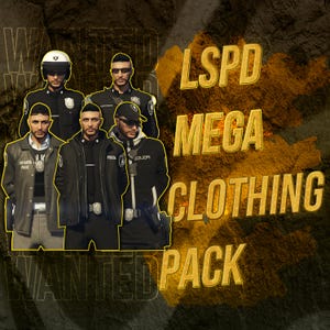 May include: A digital graphic featuring five figures in various police uniforms, including jackets, shirts, and a helmet. The text "LSPD MEGA CLOTHING PACK" is displayed in large yellow letters on the right side, with "WANTED" text in the background.
