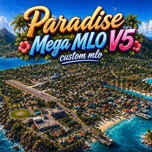 May include: An aerial view of a tropical island featuring a runway, residential buildings, and a coastline surrounded by blue ocean water. The text Paradise Mega MLO V5 custom mlo is displayed in the center with palm trees and hibiscus flowers.