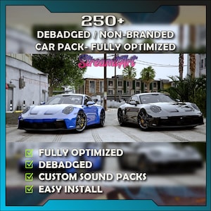 May include: A digital graphic featuring two sports cars, one blue and one black, with text reading 250+ DEBADGED / NON-BRANDED CAR PACK- FULLY OPTIMIZED, StreamiArt, and a list including FULLY OPTIMIZED, DEBADGED, CUSTOM SOUND PACKS, and EASY INSTALL.