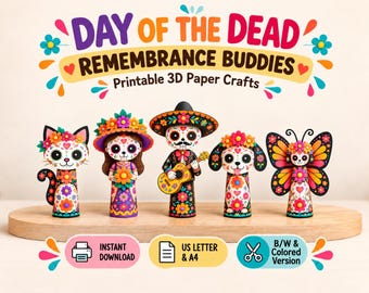 May include: Five colorful 3D paper craft figures featuring Day of the Dead themes, including a cat, a person in a hat, a musician with a guitar, a dog, and a butterfly. Text reads: DAY OF THE DEAD REMEMBRANCE BUDDIES Printable 3D Paper Crafts.