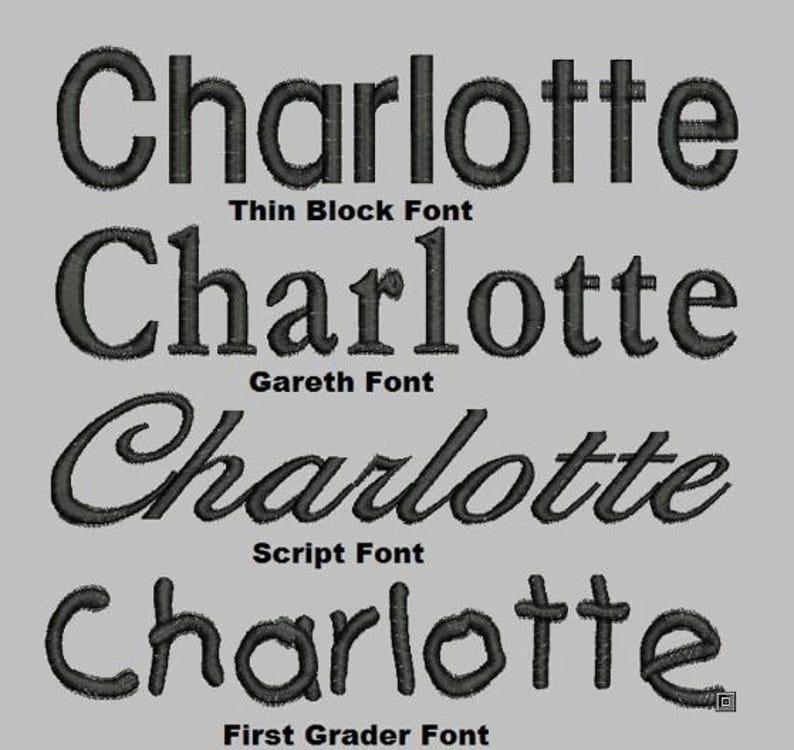 May include: Image displaying the name "Charlotte" in four embroidered fonts: Thin Block, Gareth, Script, and First Grader. The text is dark grey on a light grey background, showcasing font styles for customisation.