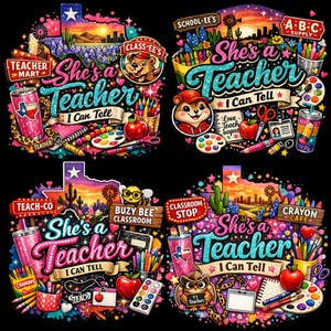 Può includere: Quattro design grafici colorati con il testo She's a Teacher I Can Tell, circondati da illustrazioni di materiale scolastico come pastelli, tavolozze di colori, bicchieri con adesivi della bandiera del Texas, mele e animali come castori e gufi.