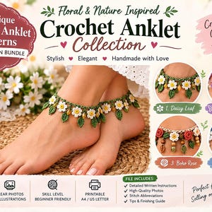 May include: A digital PDF pattern bundle for four unique crochet anklets featuring floral and nature-inspired designs. The collection includes instructions for daisy leaf, butterfly charm, boho rose, and ocean lace anklet styles.