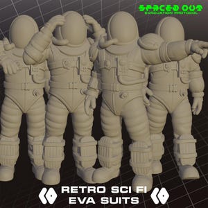 May include: Four light beige, unpainted miniature figures of astronauts in retro-style EVA suits. Each figure features a rounded helmet, chest harness, and leg guards. The text "SPACED OUT EVACUATION PROTOCOL" and "RETRO SCI FI EVA SUITS" is visible.