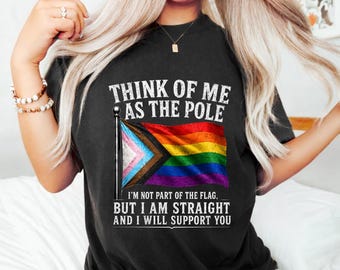Think Of Me As The Pole Straight Ally Funny Pride LGBTQ Flag PNG: Ally Support png Pride Awareness Humor Rainbow Equality (Digital Download)
