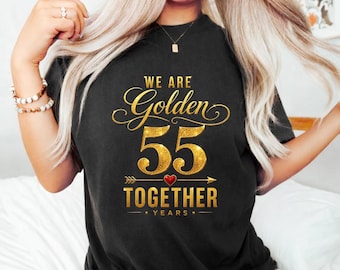 55th Wedding Anniversary Married We Golden Together 55 Years T-Shirt