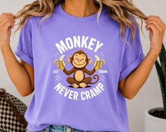 Monkey Never Cramp Eat a Banana PNG: Funny Monkey Quote png Banana Lover Humor Design (Digital Download)