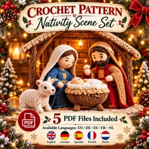 May include: A crochet pattern for a nativity scene set featuring figures of Mary, Joseph, and baby Jesus in a manger, accompanied by a small lamb. The image includes text stating Crochet Pattern Nativity Scene Set and 5 PDF Files Included.
