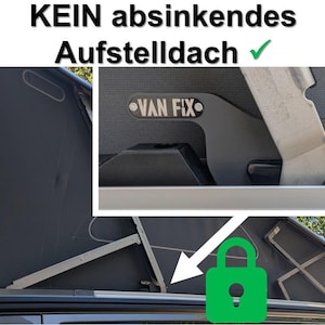 Hubdachhalter VW T5 / T6 / T6.1 VAN FIX gegen absinkendes Dach / Aufstelldach bzw. Arritierung
