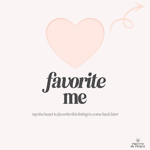 May include: A pale pink graphic featuring a large heart icon at the top with a curved arrow pointing toward it. Below the heart, the text reads favorite me, followed by the instruction tap the heart to favorite this listing to come back later.