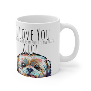 I love You Shih Tzu Mug