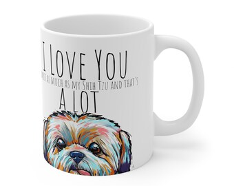 I love You Shih Tzu Mug