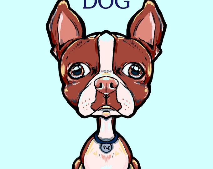 Beware of Dog toots Boston Terrier  art print