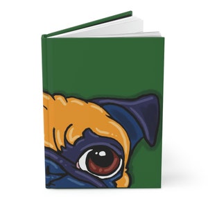 Hardcover Journal Matte For The Pug lover