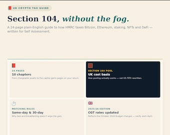 May include: A 24-page digital guide titled Practical Money Guides: UK Crypto Tax Guide. The document covers Section 104, HMRC taxes on Bitcoin, Ethereum, staking, NFTs, and DeFi. It includes 10 chapters, UK cost basis details, matching rules, and 2025/26 CGT rates.