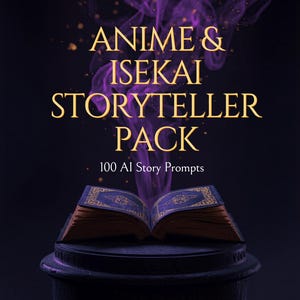 May include: An open book with a dark blue cover and gold detailing rests on a circular pedestal. Above the book, purple smoke swirls against a black background. The text reads ANIME & ISEKAI STORYTELLER PACK, 100 AI Story Prompts, and AURAVEIL CREATIVE.