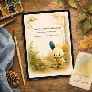 May include: A digital tablet displaying a watercolor illustration of a small creature in a forest with the text Kimos Fundstücke-Tagebuch, Kleine Schätze, große Erinnerungen, Ein Entdecker- und Erinnerungsbuch für Kinder, and a note saying Digitales Produkt Sofort-Download.