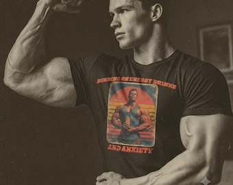 Lustiges Gym T-Shirt | Läuft auf Energy Drinks und Anxiety Workout Tee