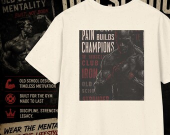 Pain Builds Champions motivational gym training shirt | bodybuilding fighter UFC