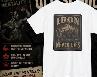 Iron Never Lies T-Shirt, Old School Gym Motivation, Kämpfer Workout Tee