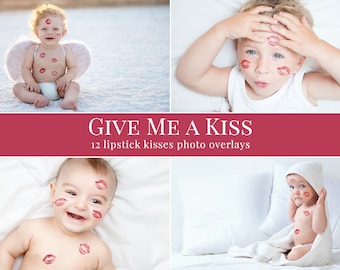 Kisses photo overlays "Give Me a Kiss",  Valentines photo overlays, lipstick kiss photo overlays for Photoshop, Valentines Day overlays