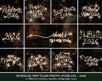 May include: A collection of eleven sparkler calligraphy text overlays for New Year's 2026. The designs include phrases like "Welcome 2026," "Happy New Year," and "Best Wishes 2026," all rendered in a sparkling, golden light against a dark background.