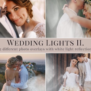 Dreamy Wedding Lights Photo Overlays – 42 White Light Effects for Wedding, Portrait, Boudoir editing – JPG Glow Overlays for Photoshop