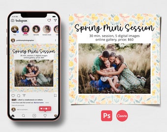 May include: A digital marketing graphic for a spring mini photo session. The graphic features a floral pattern background with a photo of a family of four in a field. The text reads "Spring Mini Session", "30 min. session, 5 digital images", "online gallery, price: $60".