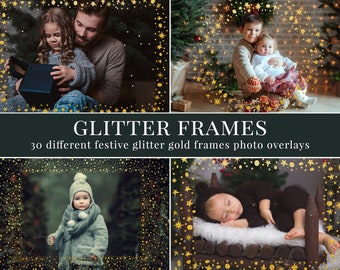 May include: A collection of four images featuring gold glitter frames with star and dot designs. The images showcase families and children, with the text "GLITTER FRAMES" and "30 different festive glitter gold frames photo overlays".