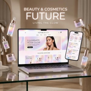 Peut inclure: Un ordinateur portable et un smartphone affichant un site web intitulé FUTURE BEAUTY avec le texte ILLUMINATE YOUR GLOW. Autour des appareils flottent divers flacons et pots de soins avec des étiquettes irisées BEAUTY & COSMETICS.
