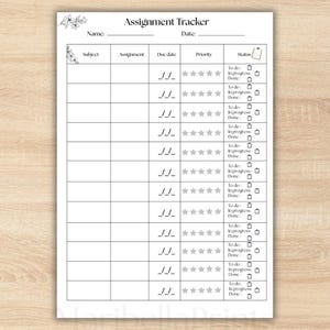 May include: A white paper assignment tracker sheet with black text and floral accents. The header reads Assignment Tracker with fields for Name and Date. It includes columns for Subject, Assignment, Due date, Priority stars, and Status checkboxes.