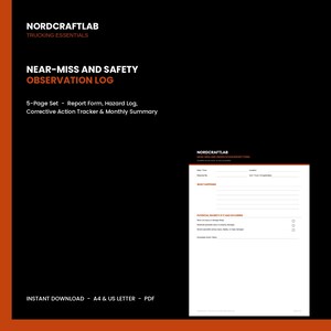 May include: A 5-page Near-Miss and Safety Observation Log for trucking, featuring a report form with fields for date, time, location, reported by, unit, and truck. The document includes sections for what happened and potential severity levels.