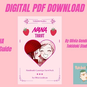 May include: A digital PDF download of the Nana Tarot guide by Olivia Gendreau of Tokidoki Studios. The cover features two illustrated characters inside a heart, two strawberries, and the text Nana Tarot, Handmade Cyanotype Tarot Deck.
