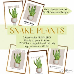Pode incluir: Cinco impressões digitais em aguarela de plantas cobra Sansevieria em vasos, com o texto "SNAKE PLANTS", "5 Watercolor PRINTABLES", "Ready to print & frame", "PNG Files - digital download only", "high resolution - 378 DPI" e "Hand-Painted Artwork".