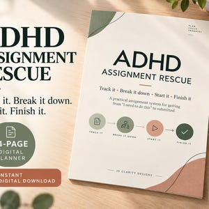 May include: A 14-page digital planner titled ADHD Assignment Rescue with a beige cover featuring green and terracotta accents. The text reads Track it, Break it down, Start it, Finish it, and includes a process flow diagram with icons.