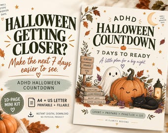 May include: A digital ADHD Halloween countdown printable kit featuring two pages with text including Halloween Getting Closer, 7 Days To Ready, and A Little Plan For A Big Night. Illustrations include a ghost, pumpkin, black cat, and lantern.