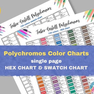 May include: A digital swatch and HEX color chart for Faber-Castell Polychromos pencils. The document features a grid layout with 120 color boxes, labels, and codes. The text reads Faber-Castell Polychromos 120 colors swatch chart and HEX chart.