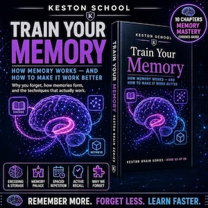 May include: A book titled Train Your Memory by Keston School, featuring a glowing purple digital brain graphic on a black background. The cover includes text about memory techniques, 10 chapters of mastery, and the Keston Brain Series branding.