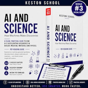 May include: A white book titled AI AND SCIENCE: How Machines Make Discoveries by Keston School, featuring a blue and white cover with scientific icons. Includes a matching AI Science Checklist on a clipboard and a black pen, plus text details.