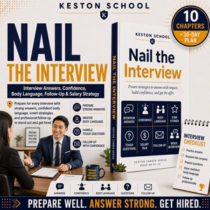 May include: A book titled Nail the Interview by Keston School, featuring a 10-chapter, 30-day plan. The cover is white with dark blue and gold text, displaying icons for interview answers, confidence, body language, and salary strategy.