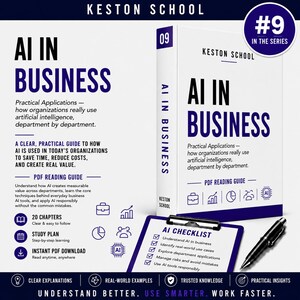 May include: A white book titled AI IN BUSINESS by KESTON SCHOOL, part of a series, featuring a dark blue spine and cover text. Beside it, a clipboard displays an AI CHECKLIST with five checkboxes, accompanied by a black pen on a white surface.